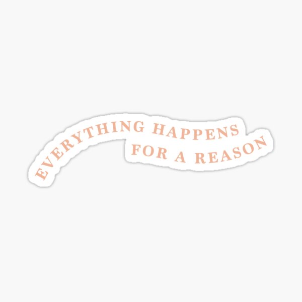 Item preview, everything happens for a reason designed and sold by mollyspeth.
