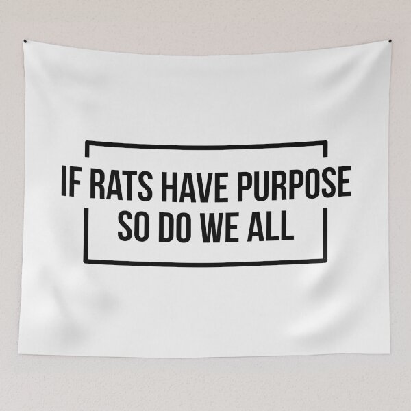 Item preview, If Rats Have Purpose So Do We All (Black) designed and sold by FilipeFerreira.