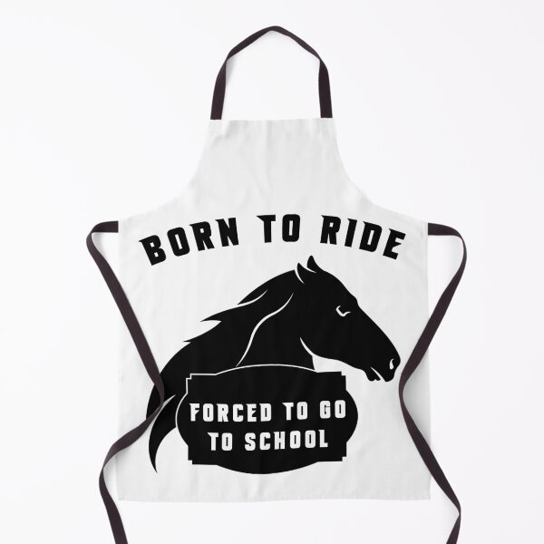Item preview, Born Ride Horse Forced To Go To School designed and sold by Aymanerachif.