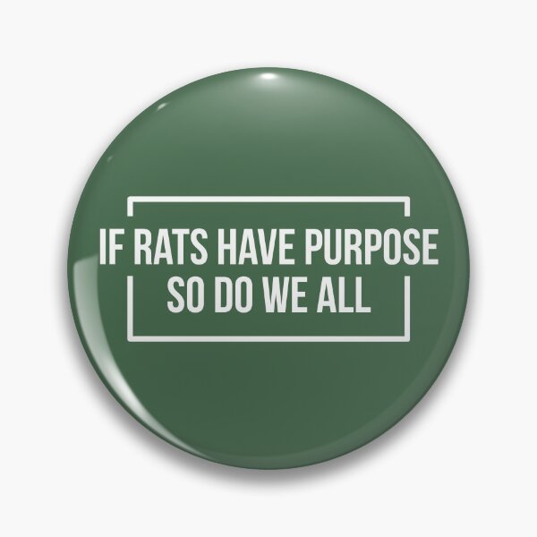 Item preview, If Rats Have Purpose So Do We All (Green BG) designed and sold by FilipeFerreira.