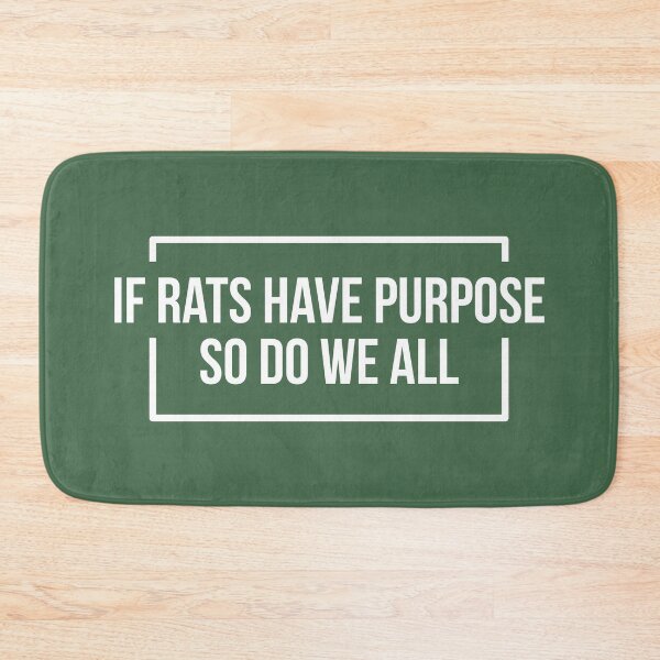Item preview, If Rats Have Purpose So Do We All (Green BG) designed and sold by FilipeFerreira.