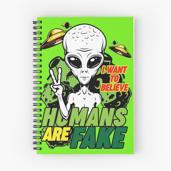 Item preview, I WANT  TO BELIEVE HUMANS ARE FAKE designed and sold by RIGHTCHUS.