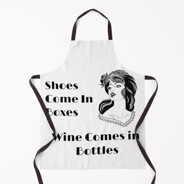 Item preview, Shoes come in boxes, Wine comes in bottles designed and sold by soflanicole.