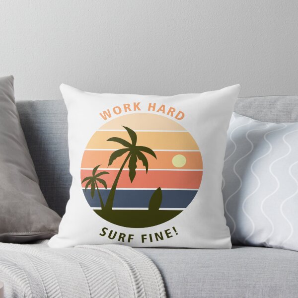Item preview, work hard surf fine designed and sold by JaMatt1983.