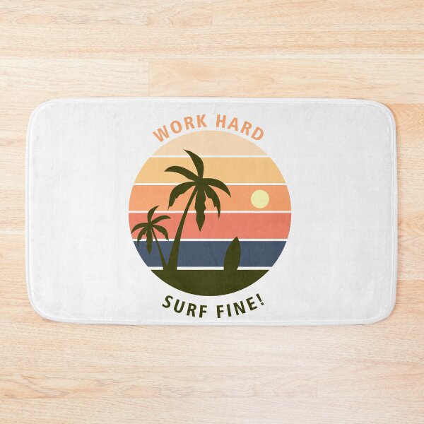 Item preview, work hard surf fine designed and sold by JaMatt1983.