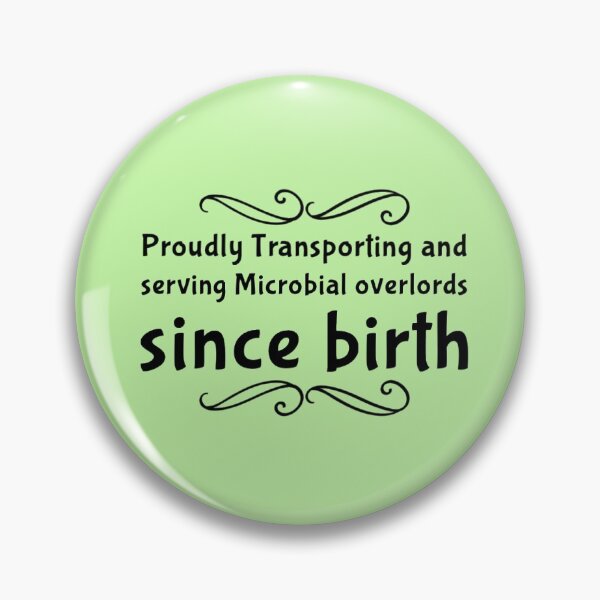 Item preview, Proud While Serving Microbial Overlords designed and sold by Dead-Moroz.