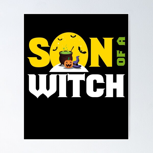 Item preview, Son Of A Witch Halloween Costume Hexe designed and sold by MooonTees.