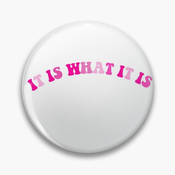 Item preview, it is what is it is  designed and sold by shopmydesign.