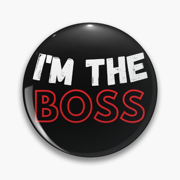 Item preview, I'm The Boss | Text Design designed and sold by tshirtfever.