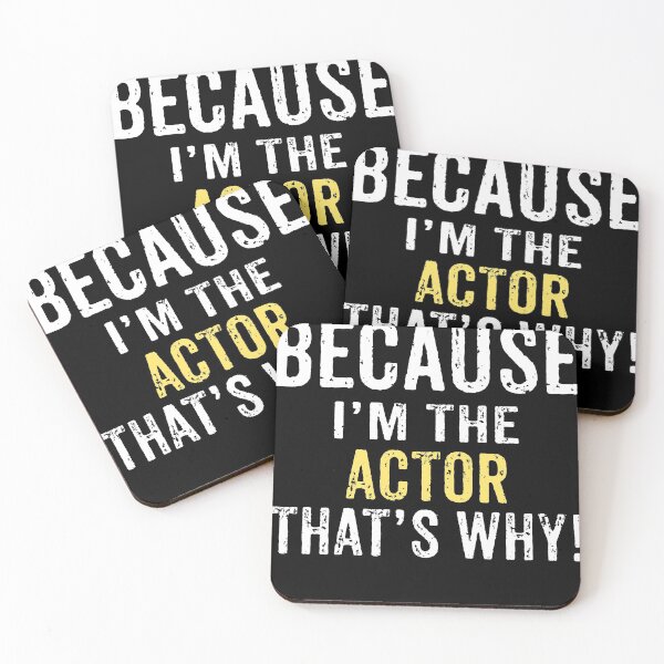 Item preview, Because I'm The Actor That's Why designed and sold by AYOUCHKA.