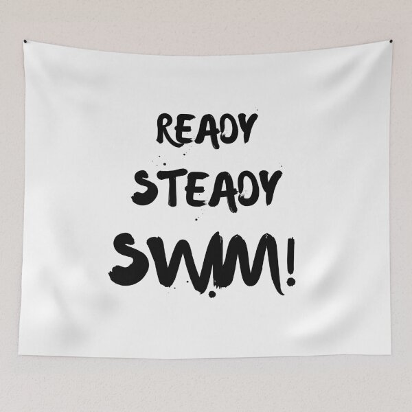 Item preview, Ready steady swim! Swimming lover slogan black & white designed and sold by Wildflow Creations.