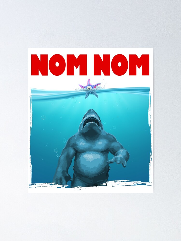 King Shark Nom Nom Nanaue Poster By Blaacklight Redbubble