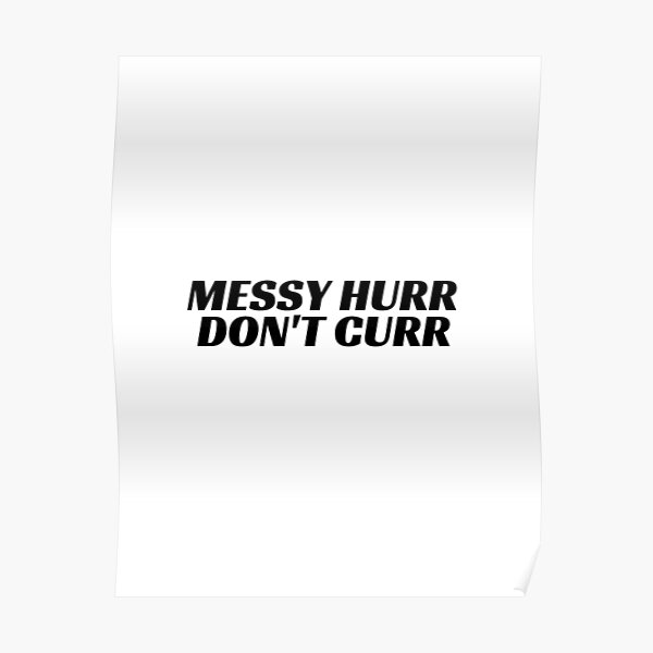 Messy Hair Quotes Posters Redbubble