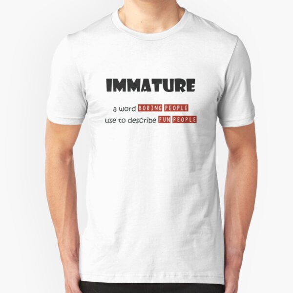 Immature Slim Fit T-Shirt
