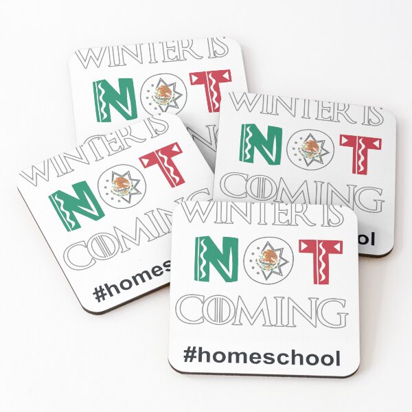 Item preview, Homeschooled - Winter is Not Coming - homeschool travel Mexico designed and sold by We-thePixels.