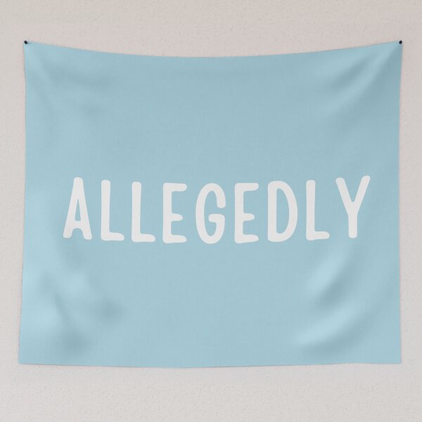 Item preview, Allegedly - lawyer gift (white/grey) #2 designed and sold by PickaSticka.
