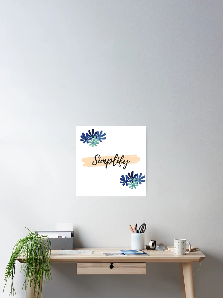 Thumbnail 2 of 3, Poster, Simplify designed and sold by Rimmi01.
