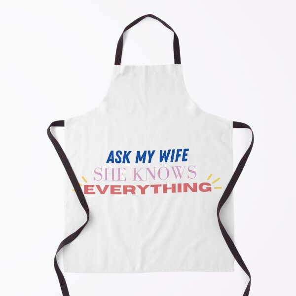 Item preview, Ask my wife she knows everything blue, pink, red - Funny Husband Gifts, Wife Gifts, Marriage Humour designed and sold by Teetee94.