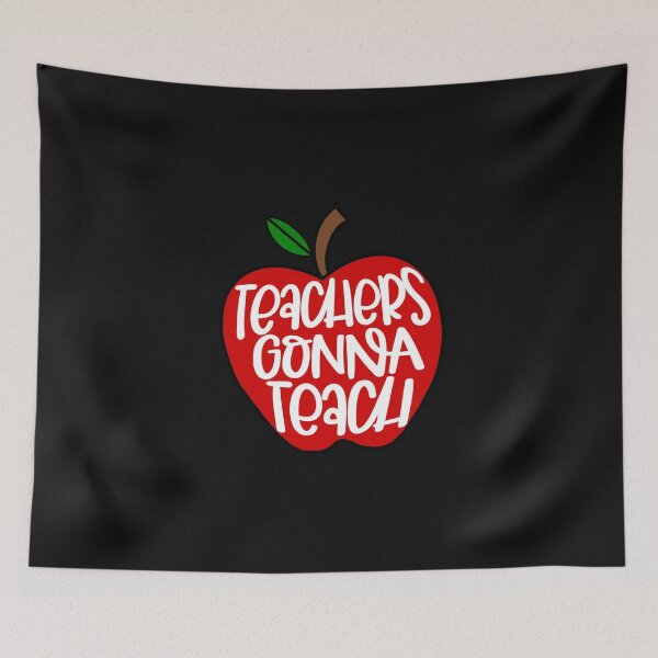 Item preview, Teachers Gonna Teach Inspire Design designed and sold by eham93.