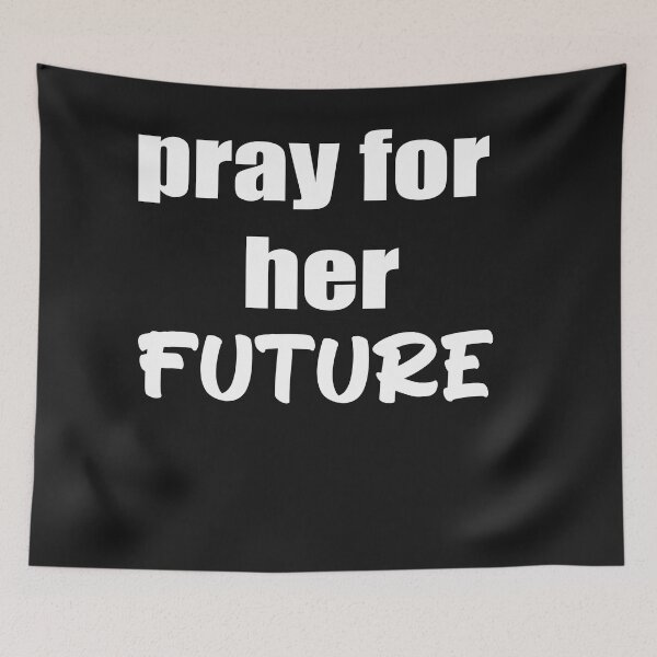 Item preview, pray for her future designed and sold by vivaFREEDOM.