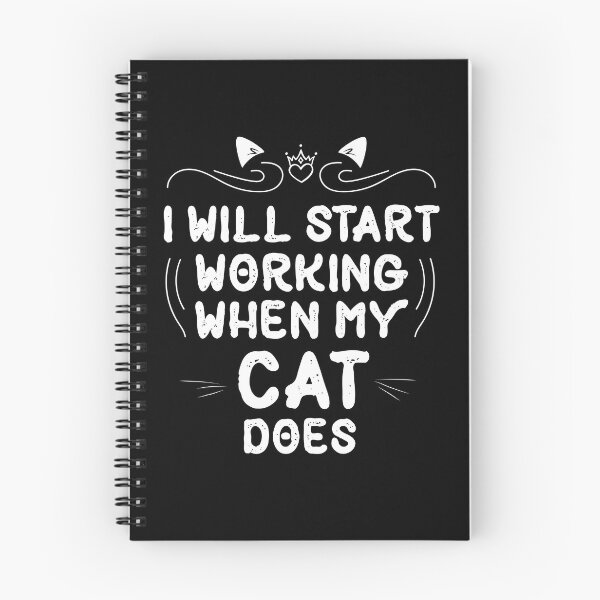 Item preview, I Will Start Working When My Cat Does funny Pet gift designed and sold by Usoubmaster.