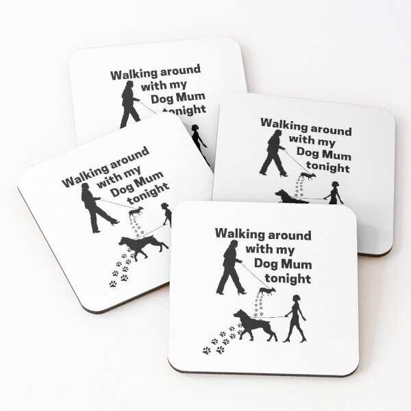 Item preview, Walking around with my Dog Mum tonight designed and sold by 3TFashion.