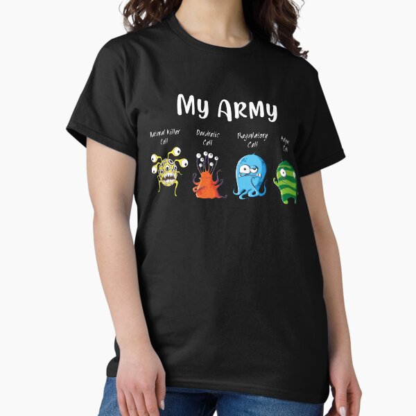 Immunology Fun Shirt Immune Cell My Army Immunology Fun Shirt Immune Cell My Army