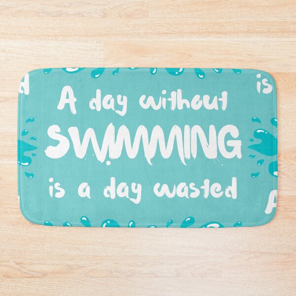 Item preview,  A day without swimming is a day wasted designed and sold by Wildflow Creations.