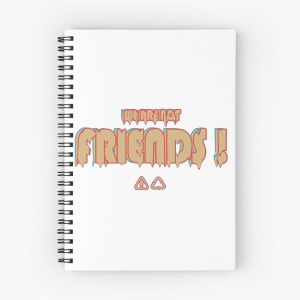 Item preview, WE ARE NOT FRIENDS! designed and sold by ILIASSART.