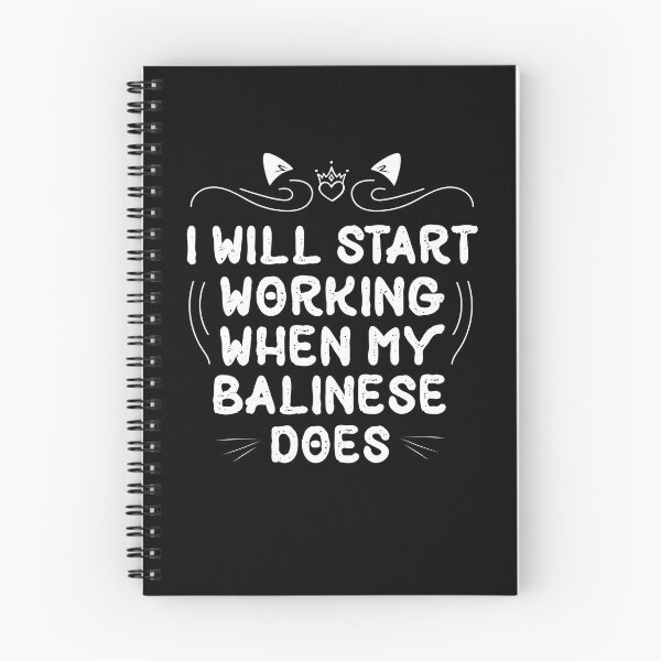 Item preview, I Will Start Working When My Balinese Cat Does funny Cat gift designed and sold by Usoubmaster.