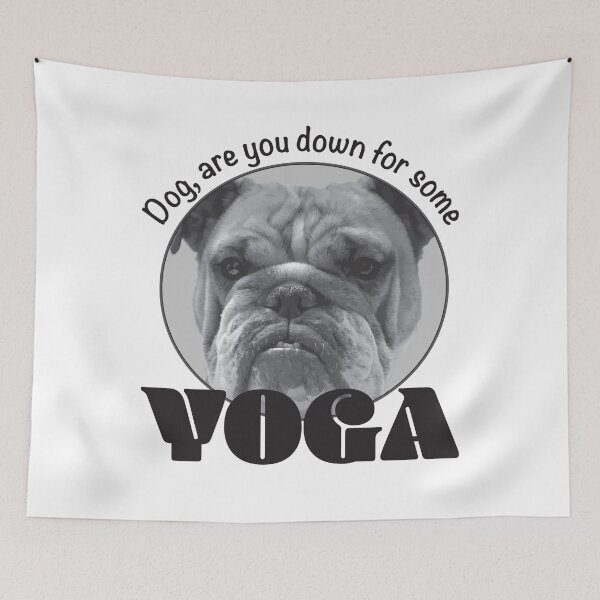 Item preview, Dog, are you down for some yoga designed and sold by Brian Vegas.