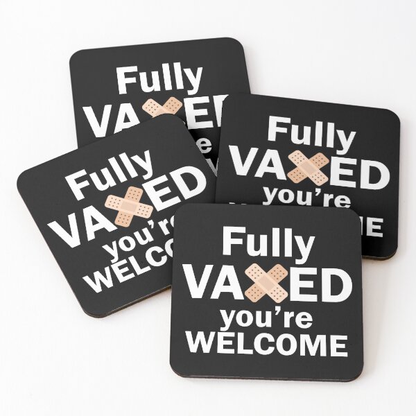 Item preview, Fully Vaxed You're Welcome designed and sold by TalesOfScience.
