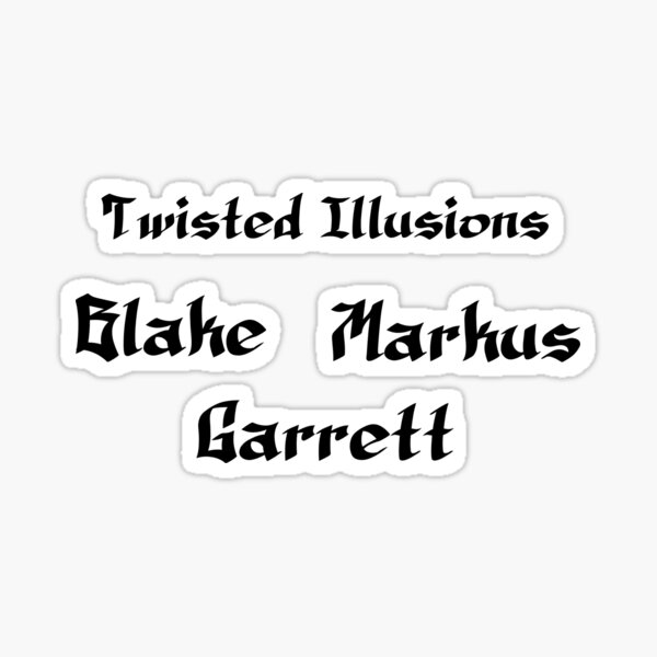 Guys of Twisted Illusions (Black) rwr Sticker