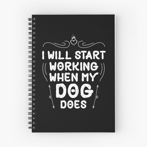 Item preview, I Will Start Working When My Gog Does funny Doggy gift designed and sold by Usoubmaster.