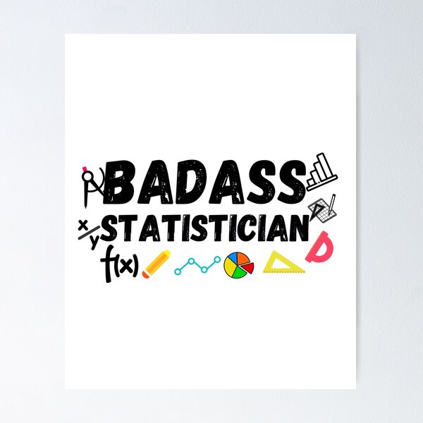 Item preview, Badass Statistician. statistician gift designed and sold by ronaldsonou.