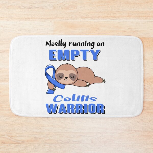 Item preview, Mostly Running On Empty Colitis Warrior designed and sold by Brad-FI.