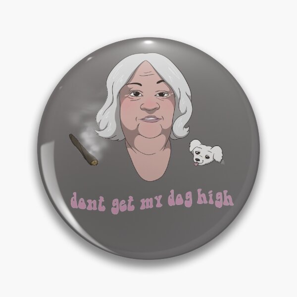 Item preview, Don't Get My Dog High designed and sold by PitaGene.
