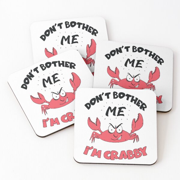 Item preview, Don't bother me Im Crabby - Funny Crab designed and sold by MoSaid.