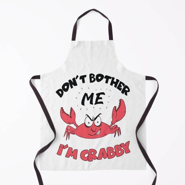 Item preview, Don't bother me Im Crabby - Funny Crab designed and sold by MoSaid.