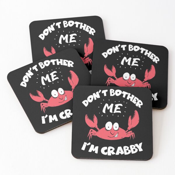 Item preview, Dont Bother Me Im Crabby , Cute Crab designed and sold by MoSaid.
