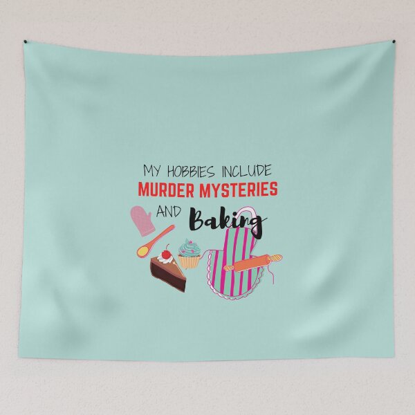 Item preview, My Hobbies Include Murder Mysteries and Baking designed and sold by PlumNearly.