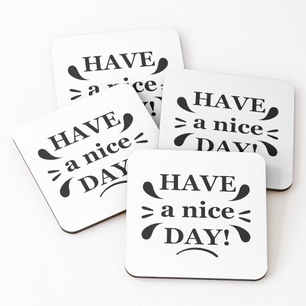Item preview, Have A Nice Day ! Good Day designed and sold by AZouinii.