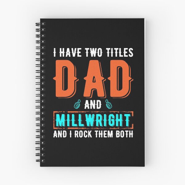 Item preview, I Have two titles dad and millwright and i rock them both designed and sold by Zexten.