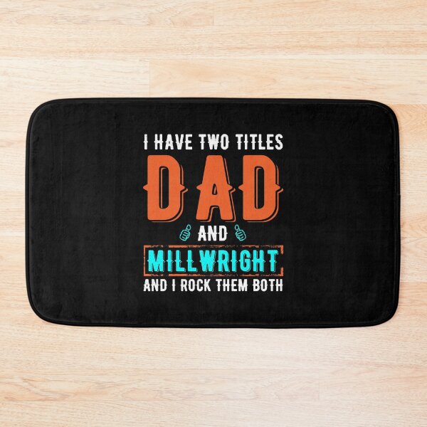Item preview, I Have two titles dad and millwright and i rock them both designed and sold by Zexten.