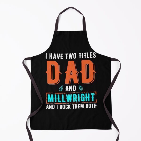 Item preview, I Have two titles dad and millwright and i rock them both designed and sold by Zexten.