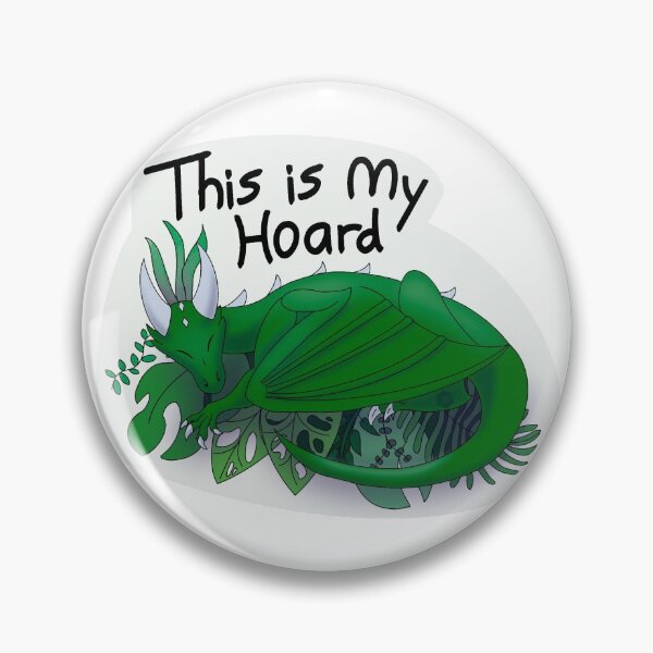 Item preview, This is my Hoard - Plants designed and sold by HexDawn.