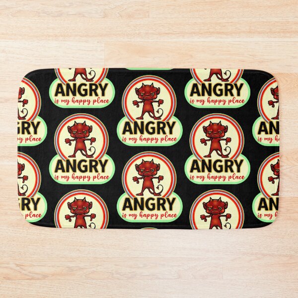 Item preview, ANGRY is my Happy Place designed and sold by sandpiperstudio.