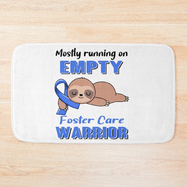 Item preview, Mostly Running On Empty Foster Care Warrior designed and sold by Brad-FI.