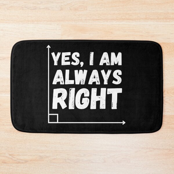 Item preview, Yes I'm always right designed and sold by ronaldsonou.