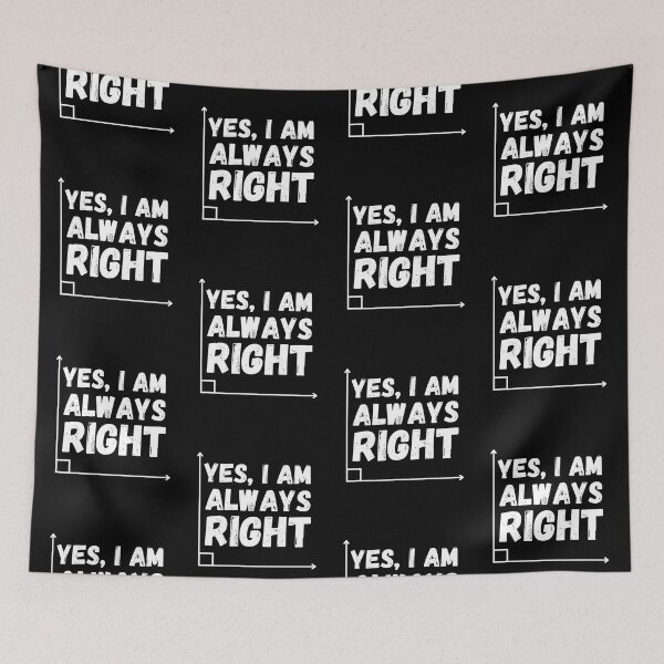 Item preview, Yes I'm always right designed and sold by ronaldsonou.